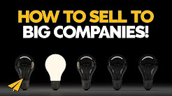 Sales Techniques - How to sell ideas to big companies - Ask Evan