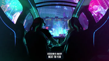 Excision & Amidy - Next To You [Official Visualizer]