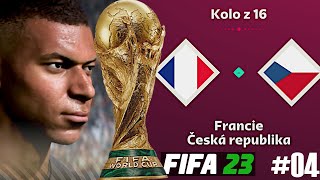 Těžké OSMIFINÁLE proti FRANCII! [FIFA 23 World Cup #04]