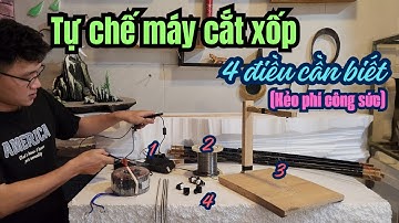 Tự chế máy cắt xốp - 4 điều quan trọng nhất định phải biết