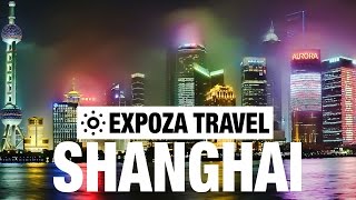 Shanghai Vacation Travel Video Guide