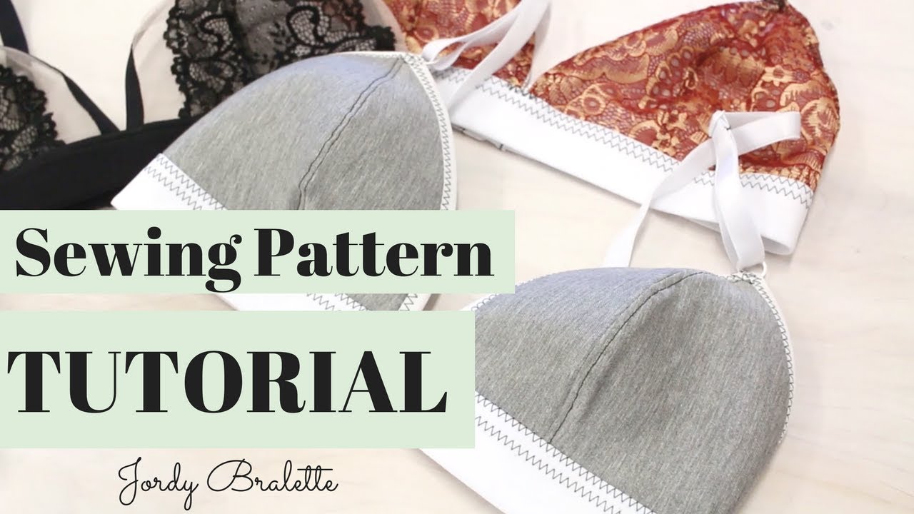 Bralette Sewing Pattern Tutorial, Jordy Bralette Patten