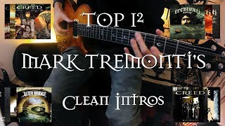 Top 12 Mark Tremonti's clean intros (Part 1)