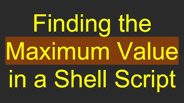 Finding the Maximum Value in a Shell Script