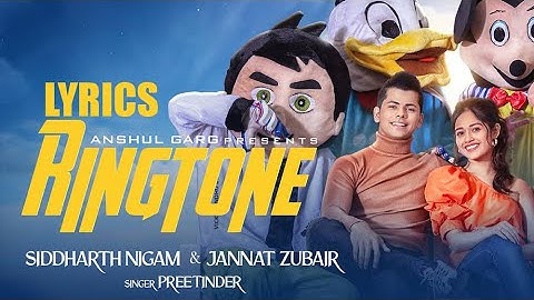 RINGTONE LYRICS - Jannat Zubair & Siddharth Nigam | Preetinder | Rajat Nagpal | | Anshul Garg