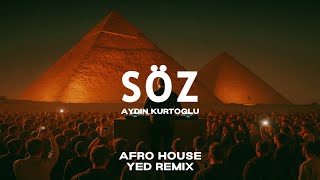Aydın Kurtoğlu - Söz (Yed Afro House Remix) Resimi