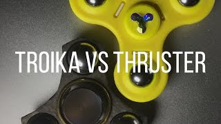 TROIKA vs THRUSTER - WHICH IS A BETTER SPINNER