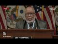 WATCH: Rep. Bennie Thompson delivers closing statement on Day 6 | Jan. 6 hearings