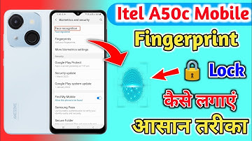 Itel A50c Fingerprint Lock Setting || Itel A50c Me Fingerprint Lock Kaise Lagaye ||