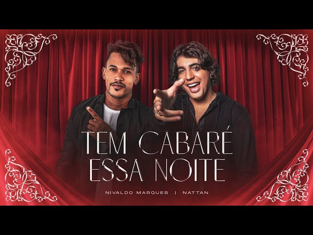 NIVALDO MARQUES - TEM CABARE ESSA NOITE PART.NATTAN FESTA