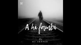 Dj jepper a hi fambi