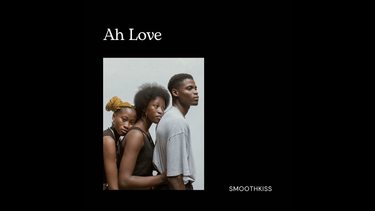 SmoothKiss – Ah Love