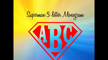 Superman Monogram Alphabet Brother ScanNCut Canvas
