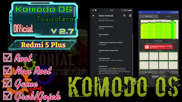 Update Rom Vince!! cara Instal custom rom Komodo OS Redmi 5 PLUS VINCE!!