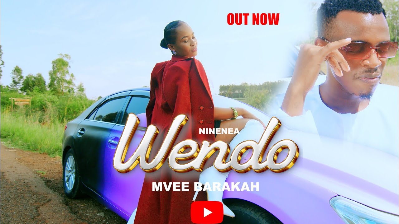 NINENEA WENDO BY MVEE BARAKAH (OFFICIAL VIDEO)