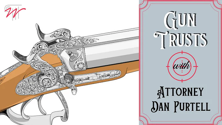 Gun Trusts