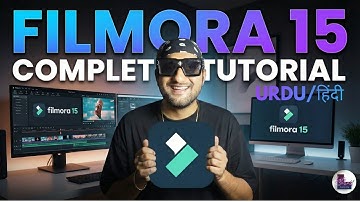 Filmora 15 Complete Course - Zero to Hero Video Editing Tutorial in Urdu Hindi