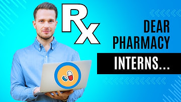Dear Pharmacy Interns....(A Message to All Aspiring Pharmacists)