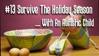 #13 How To Survive The Holiday Season With Your Autistic Child | Tips & Strategies For Parents | ASD