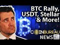 Crypto News: Market RALLY, Tether Loans, Stellar & More!!