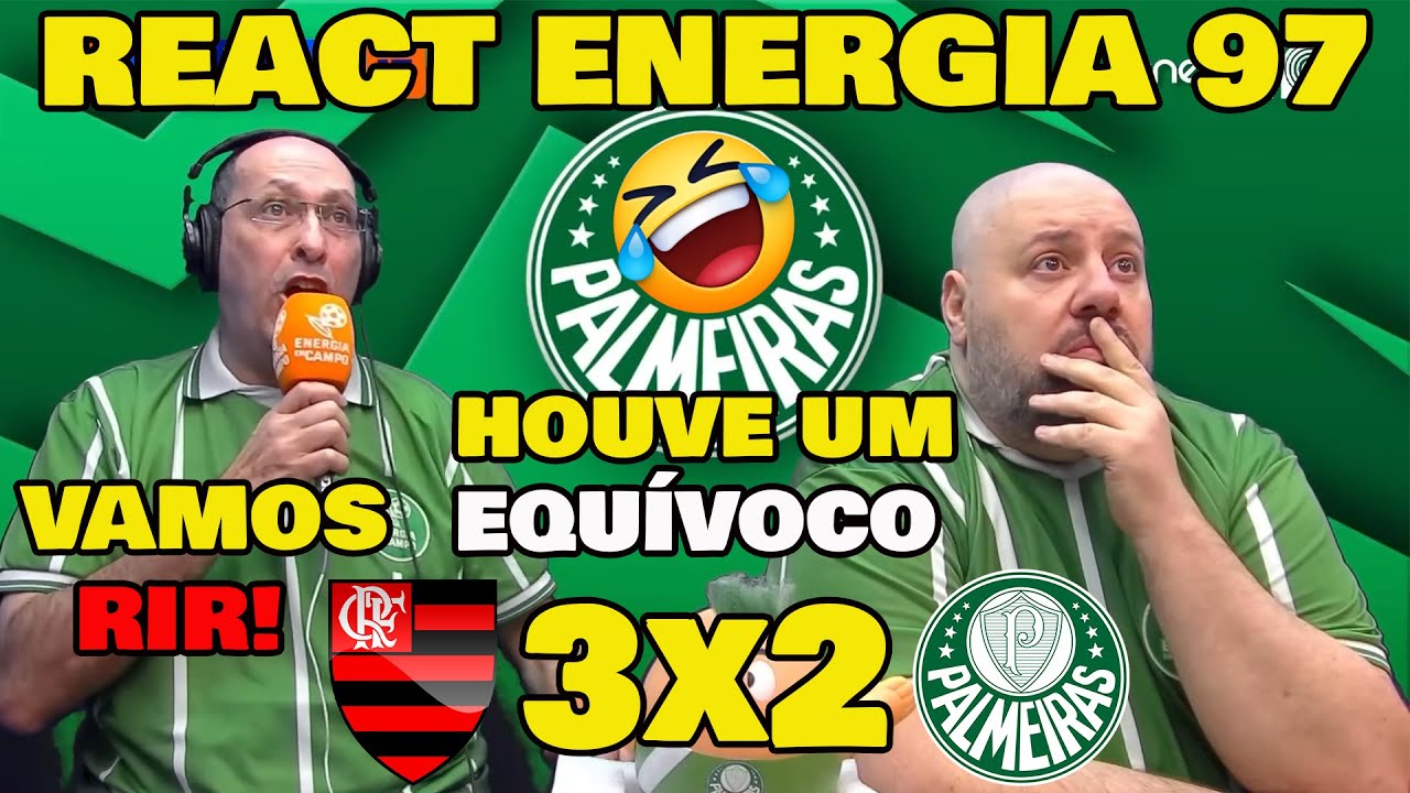 VAMOS RIR! REAÇÕES DA RÁDIO ENERGIA 97 - FLAMENGO 3x2 PALMEIRAS.