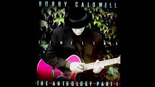Bobby Caldwell - Anthology (Collections)