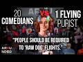 20 Comedians VS 1 Flying Purist | Arounded