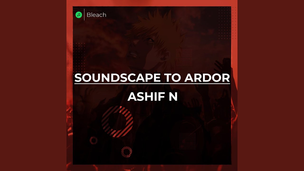 Soundscape to Ardor (Bleach TYBW Soundtrack) YouTube Music