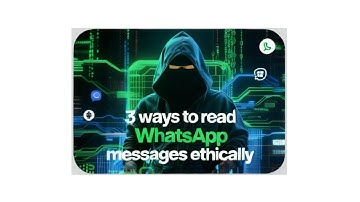 3 Ways Ethical Hackers monitor whatsapp messages remotely2025