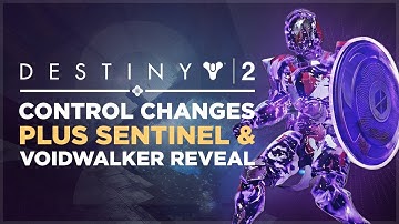 Destiny 2: Control Changes, Endless Vale Map Plus Sentinel Titan & Voidwalker Warlock Gameplay!