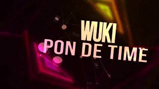 Wuki - Pon De Time ( Club ShakerZ Club Edit ) [2018]