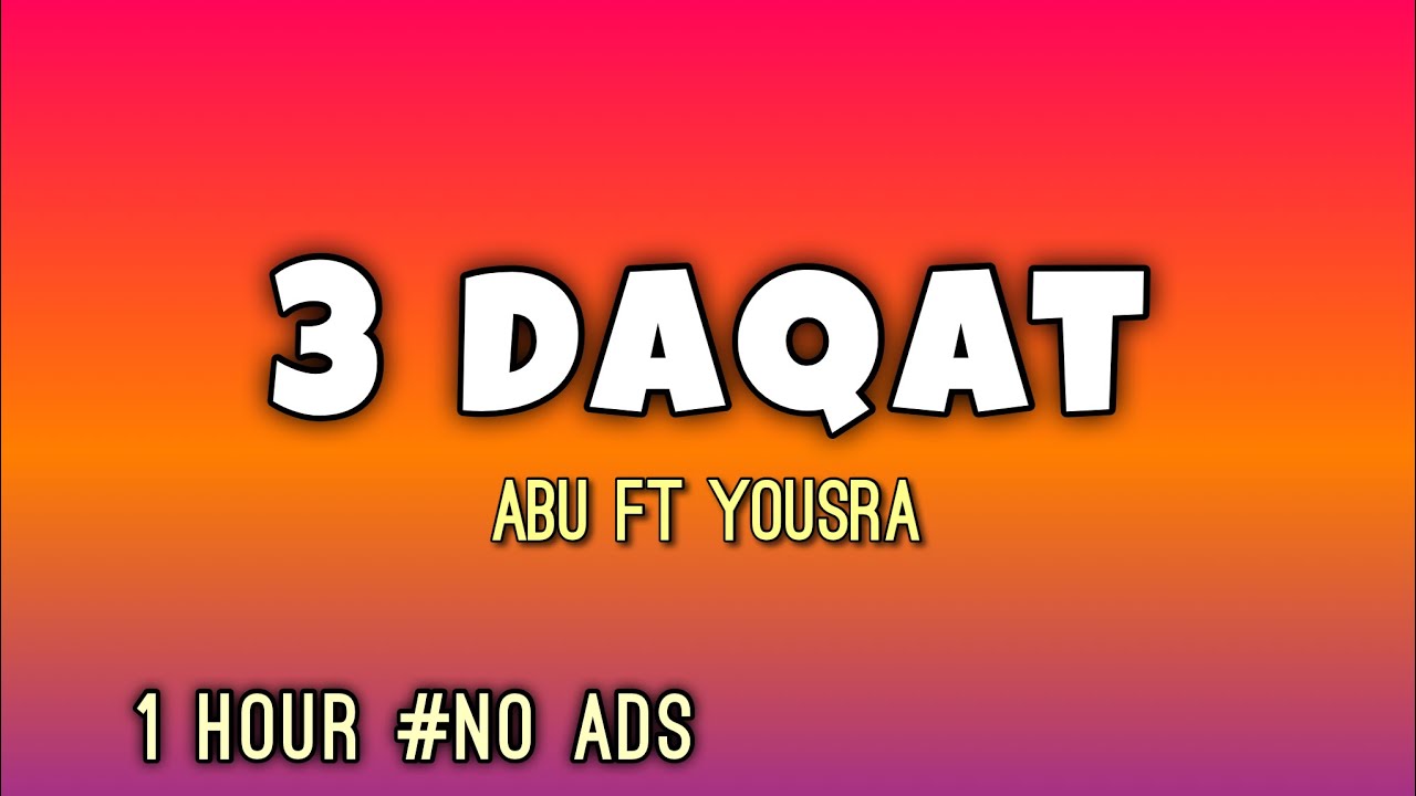 3 Daqat 1 Hour 3 Daqat 1 Hour