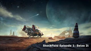Stockfield 1: Seize It