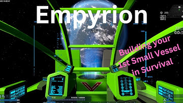 Empyrion Building your 1st Small Vessel SV in survival
