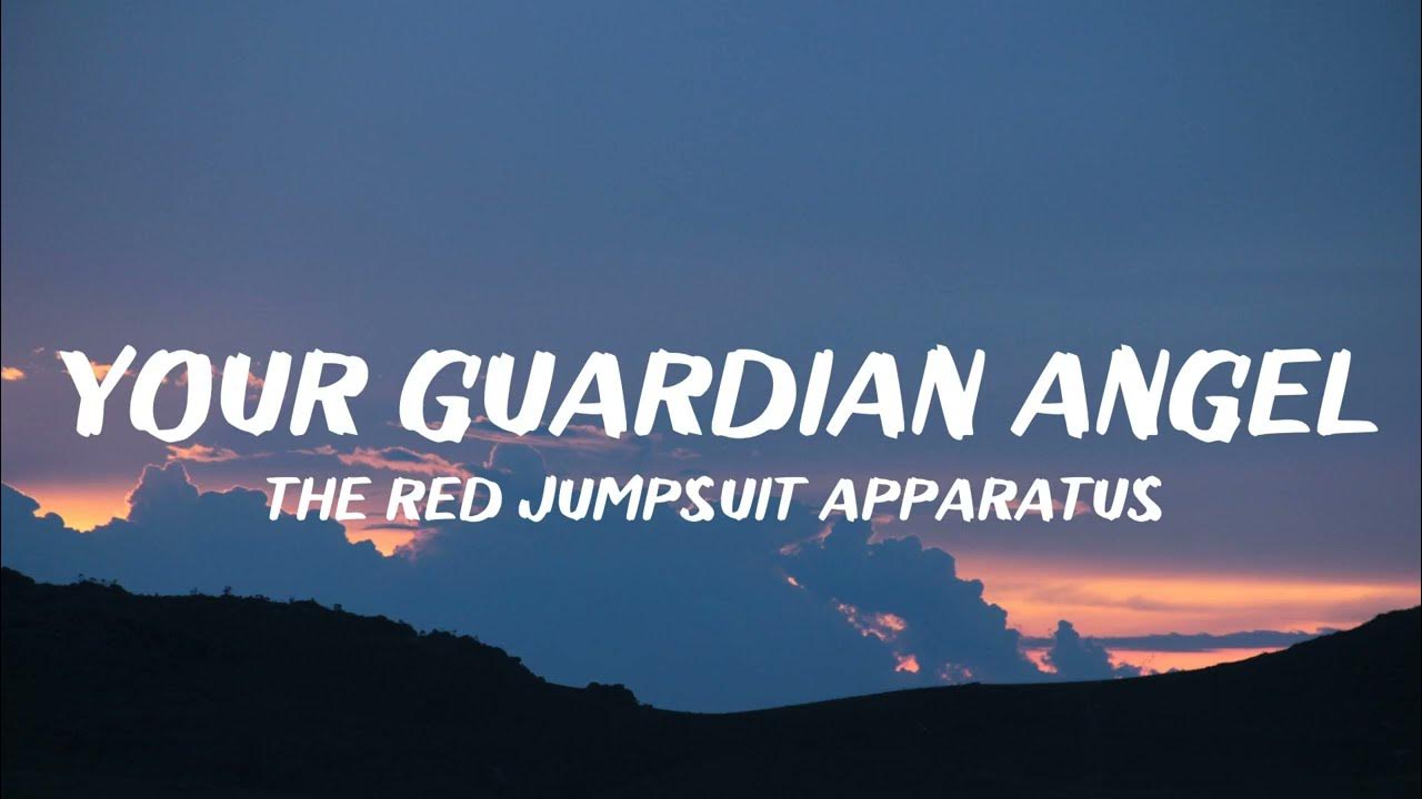 The red jumpsuit apparatus your guardian angel lyrics youtube