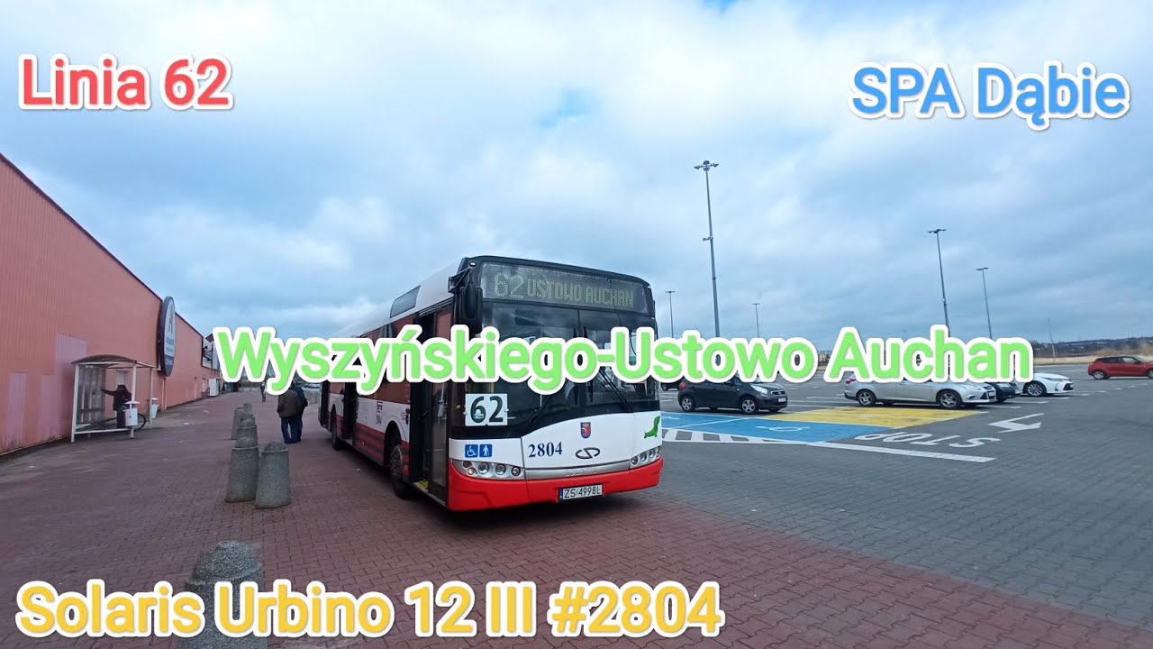 Szczecin Linia 62 Wyszyńskiego-Ustowo Auchan Solaris Urbino 12 III 