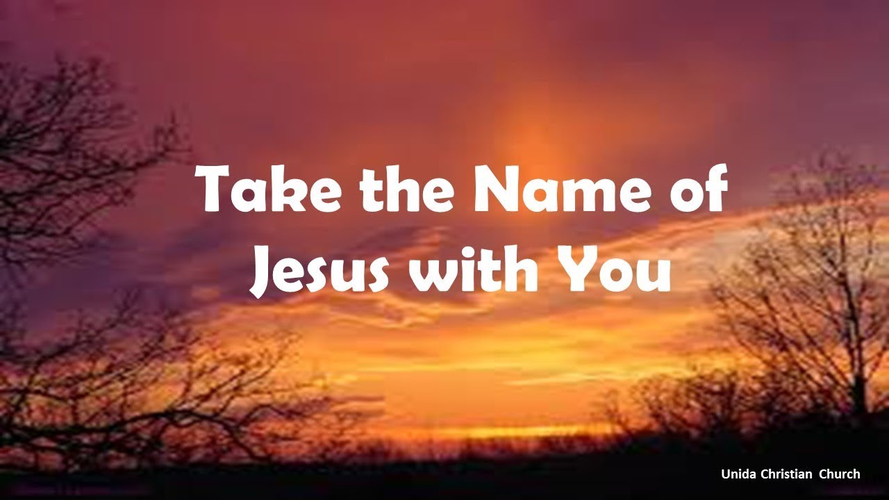 Take the Name of Jesus with You (TRACK) - YouTube