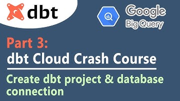 Getting Started With dbt Cloud (Data Build Tool) | Connect To A Database | Part 3