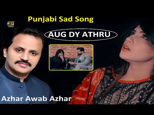 Aug De  Athru new  punjabi Sad Song 2021 (Official Video)  Azhar Awan Azhar Pindiwal class=