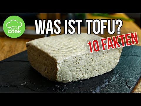 Video: Was Ist Tofu Und Woraus Besteht Es?