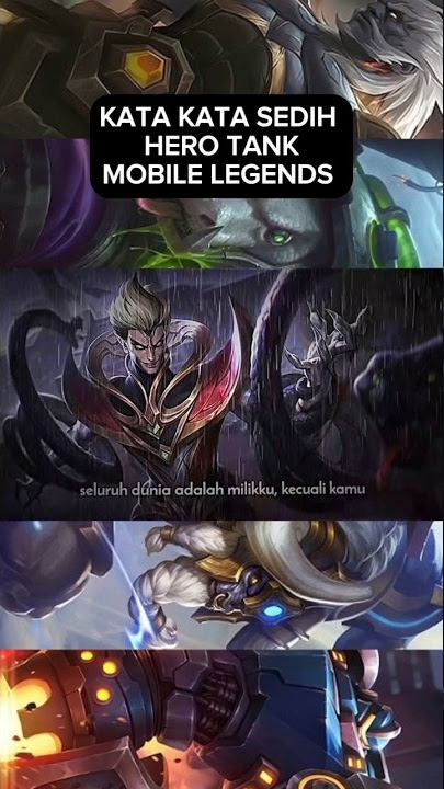 KATA KATA SEDIH HERO TANK MOBILE LEGENDS BANG-BANG INDONESIA