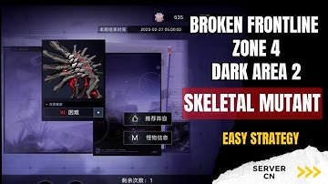 Path To Nowhere [CN] - Broken Frontline Zone 4 | Dark Area 2 | Skeletal Mutant