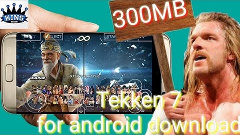 how to download Tekken 7 300 MB for android