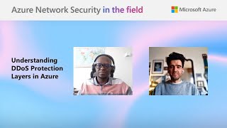 Understanding DDoS Protection Layers in Azure - Azure Network Security in the Field #2