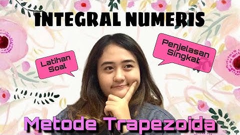 Integral Numeris dengan Metode Trapezoida
