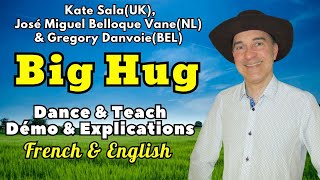 Big Hug Line Dance (Dance & Teach / Démo & Explications / French & English)