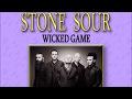 STONE SOUR - WICKED GAME (WITH LYRICS)