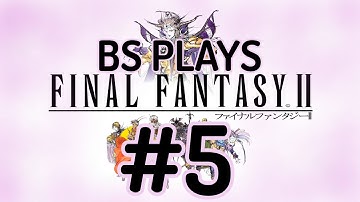 ★Final Fantasy II: Pixel Remaster - Part 5★
