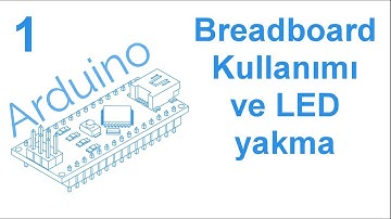 Arduino #1 Temel Breadboard Kullanımı ve Temel LED Yakma Devresi
