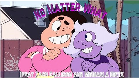 No Matter What (feat Zach Callison and Michaela Dietz) from Steven Universe: The Movie (4K, CC)